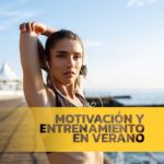 mantener la motivacion para entrenar en verano